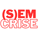 (S)em Crise