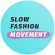 Slow’s  Fashion Movement