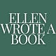 Ellen Wrote A Book