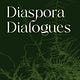 Diaspora Dialogues