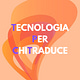 Tecnologia per chi traduce