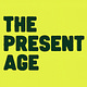 The Present Age