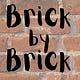Brick by Brick