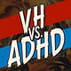 Vince Hase Vs. The ADHD