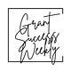Grant Success Weekly