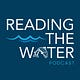 Reading the Water Podcast