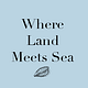 Where Land Meets Sea