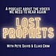 The Lost Prophets Podcast