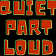 Quiet Part Loud