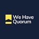 We Have Quorum
