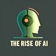 The Rise of AI 