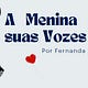 A menina e suas vozes 