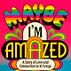Maybe I'm Amazed