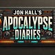 Jon Hall's Apocalypse Diaries