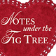 notes under the fig tree