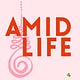 Amid Life with Catherine Palmer