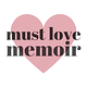Must Love Memoir