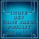 The Indie Dev Game Break Podcast