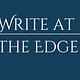 Write at the Edge