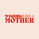 Working Like a Mother