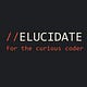 Elucidate : for the curious coder
