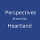 Perspectives from the Heartland