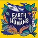 Earth to Humans Podcast's Substack