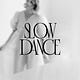 Slow Dance  |  Behind the Curtain