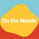 On the Mends