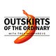 Outskirts of the Ordinary