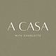 A Casa with Charlotte