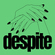 Despite