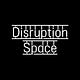 Disruption Space