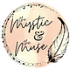 The Mystic & The Muse