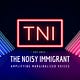 The Noisy Immigrant