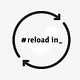 Reload in 10