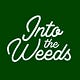 Into the Weeds