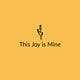 This Joy is Mine