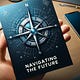 Navigating the Future