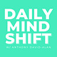 The Daily Mindshift by Anthony David-Alan