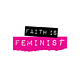 Faith is Feminist