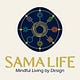 Sama Life: Mindful Living by Design