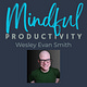 Mindful Productivity