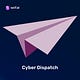 Cyber Dispatch
