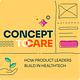 Concept to Care's Substack