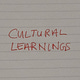 Cultural Learnings
