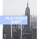 Platform Shift 