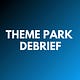 Ashley’s Theme Park Debrief