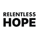 Relentless Hope