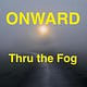 J.C. Bruce: Onward Thru The Fog